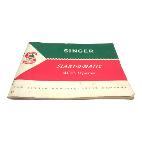 Original Singer Sewing Machine Model 403 Instruction Manual - Central Michigan Sewing Supplies