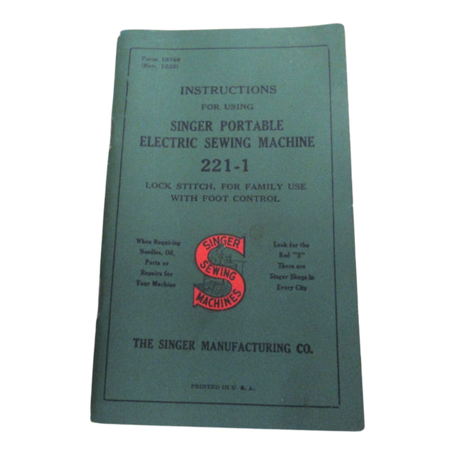 Original Singer 221-1 Instruction Manual Form 18740 Rev. 1235 (December 1935) - School-Bell Edition - Central Michigan Sewing Supplies