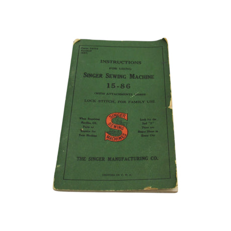 Vintage Original Singer Sewing Machine Model 15-86 Instruction Manual - Central Michigan Sewing Supplies