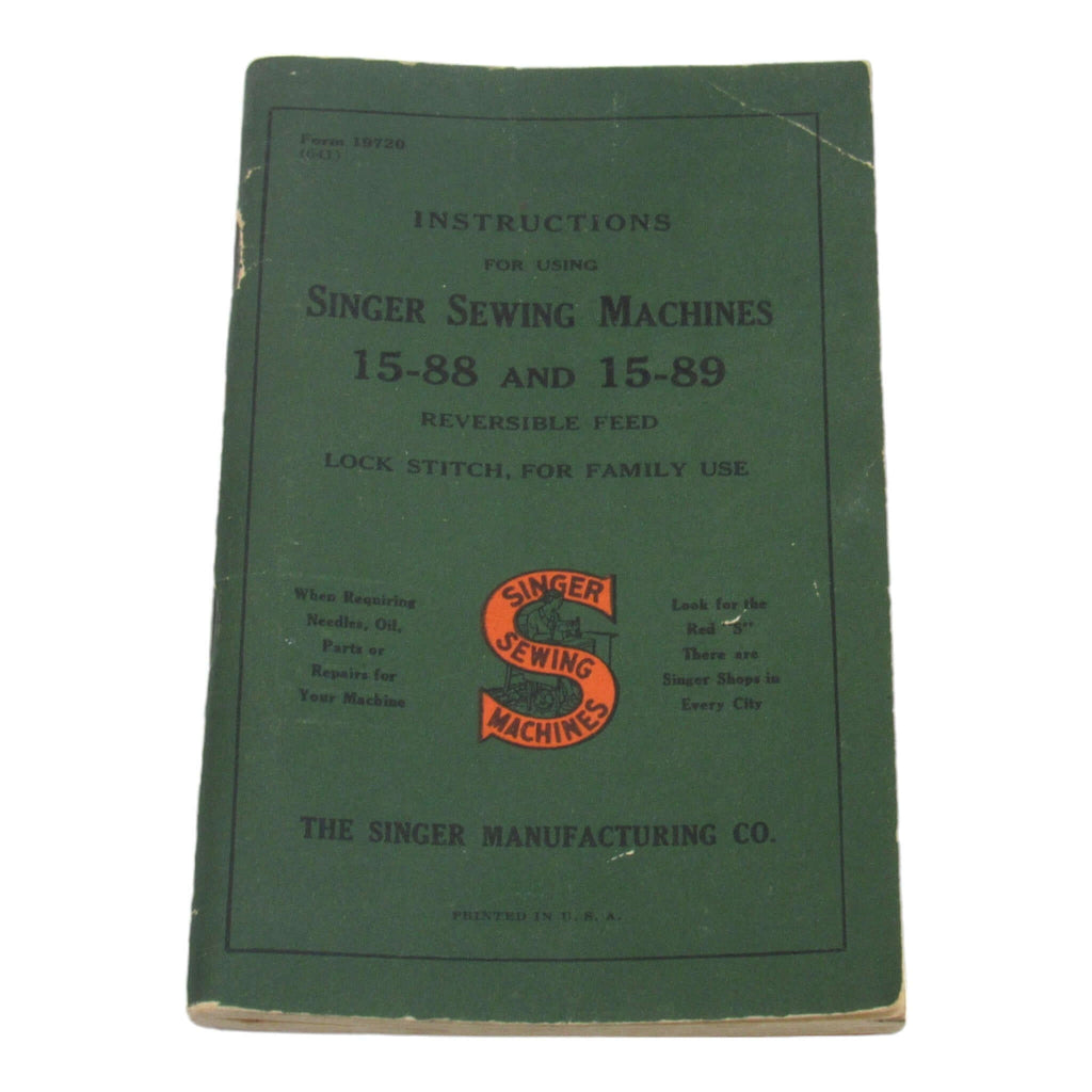 Vintage Original Singer Sewing Machine Model 15-88 and 15-89 Instruction Manual