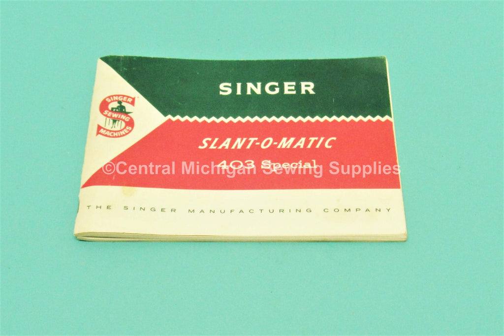 Original Singer Sewing Machine Model 403 Instruction Manual