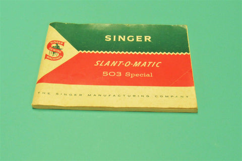 Original Singer Sewing machine Model 503 Instruction Manual - Central Michigan Sewing Supplies